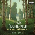 フィリックス・ブルーメンフェルト: 24の前奏曲Op.17