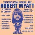 Theatre Royal Drury Lane : Robert Wyatt & Friends In Concert [LP+CD]