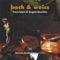 Bach & Weiss - Transcriptions for Piano by Angelo Boschian