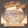 Double Dog Dare<限定盤/Gold Vinyl>