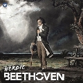 ヒロイック・ベートーヴェン<限定盤>
