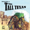 The Tall Texan (背高きテキサス人)