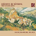 Deodat de Severac: Works for Piano