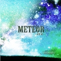 METEOR-メテオ-<生産限定盤>