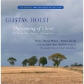 Holst: The Coming of Christ, 2 Psalms, Nunc Dimittis, etc