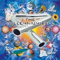 The Millennium Bell＜限定盤＞