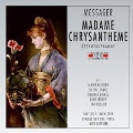 A.Messager: Madame Chrysantheme