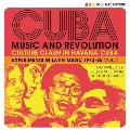 CUBA 2:MUSIC AND REVOLUTION
