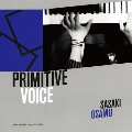 PRIMITIVE VOICE ～SING WITH THE PIANO LIVE 2013～