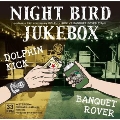 NIGHT BIRD JUKEBOX [7inch+CD]<限定盤>