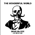 DEAR.Mr.××× -THE WONDERFUL WORLD LAST SESSION-