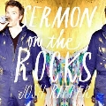 Sermon On The Rocks: Deluxe Edition (Amazon Exclusive)<限定盤>