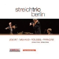 String Trios - Jolivet, Milhaud, Roussel, Francaix