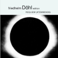 Friedhelm Dohl Edition Vol.7 - Requiem 2000, Atemwende