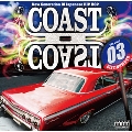 COAST 2 COAST 03