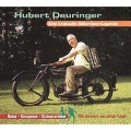 Die Hubert Deuringer Story