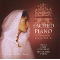 Sacred Piano - J.S.Bach , Liszt, Schubert, etc