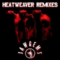 Heatweaver Remixes