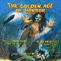 The Golden Age of Horror Vol 2
