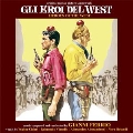 Gli Eroi Del West<初回生産限定盤>