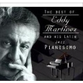 The Best Of Eddy Martinez And His Latin Jazz Pianisimo