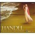 Handel: Water Music - Masterpieces
