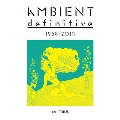 AMBIENT definitive 1958-2013