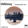 Debussy: Preludes Book I & II