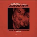 Alex Attias Presents LillyGood Party! Vol. 2<限定盤>
