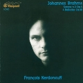 Brahms: Piano Sonatas No.3, 4 Ballades Op.10