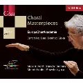 Choral Masterpieces - Mozart, Verdi, Haydn, Brahms, etc