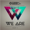 We Are - Part 1