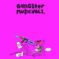 Gangster Music, Vol.1 (2022 Repress)
