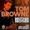 Brother Brother The Grp/Arista Anthology