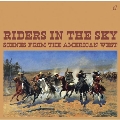 Riders From The Sky : Scenes From The American West