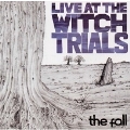 Live At The Witch Trials<完全生産限定盤>