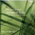 M.Whittall: Leaves of Grass - 12 Preludes for Piano After Walt Whitman