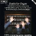 DUETS FOR ORGAN/ETC:BACH/HESSE/KELLNER