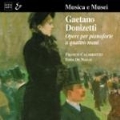Donizetti: Works for Piano 4 Hands