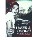 I Need A Dodge!: Joe Strummer On the Run
