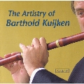 The Artistry of Barthold Kuijken -G.P.Telemann, J.S.Bach, F.Couperin, Mozart, etc / Wieland Kuijen(gamb), Robert Kohnen(cemb), etc