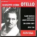 Verdi : Otello (in German) (4/1958) / Georg Solti(cond), WDR SO & Chorus, Hans Hopf(T), Clair Watson(S), etc