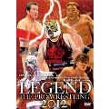 LEGEND THE PRO-WRESTLING 2012 革命戦士・長州力vs破壊王子・橋本大地 巌流島決戦 初代タイガーマスクvsウルティモ・ドラゴン 藤波辰爾VS長州力タッグ対決