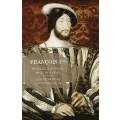 Francois 1er: Musiques d'un Regne [CD+BOOK]