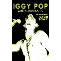 Santa Monica '77 Featuring David Bowie
