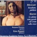 Haydn: The Seven Last Words of Christ on the Cross; Mozart: Exsultate Jubilate K.165