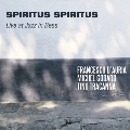 Spiritus Spiritus-Live At Jazz In Bess
