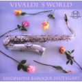 Vivaldi's World - Saxophone Baroque Stuttgart