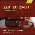 ZEIT ZU ZWEIT -CLASSICAL MUSIC FOR TOGETHERNESS:MOZART/LISZT/CHOPIN/ETC