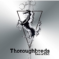 THOROUGHBREDS -BEST OF R&S<期間限定スペシャルプライス盤>
